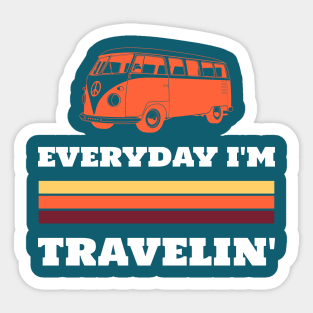 Every Day I'm Travelin Sticker